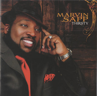 Marvin Sapp- Thirsty