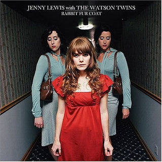 Jenny Lewis With The Watson Twins- Rabbit Fur Coat