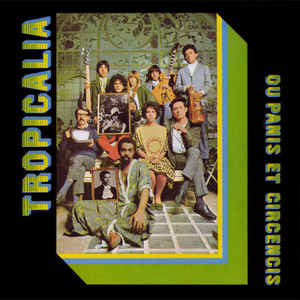 Various- Tropicalia Ou Panis Et Circensis