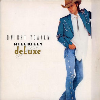 Dwight Yoakam- Hillbilly Deluxe (1987 Columbia House Club Pressing)