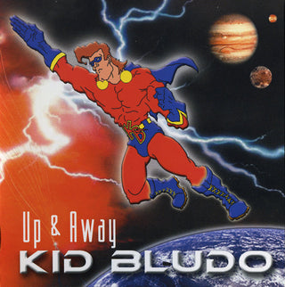 Kid Bludo- Up And Away