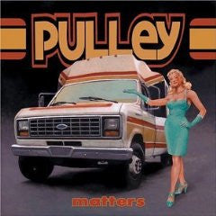 Pulley- Matters