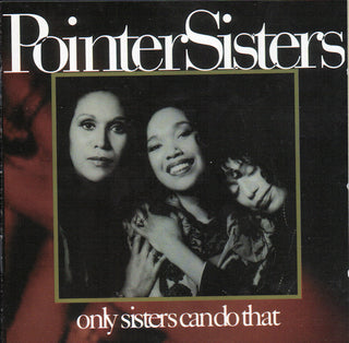 Pointer Sisters- Only Sisters Can Do That