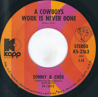 Sonny & Cher- A Cowboy's Work Is Never Done/Somebody