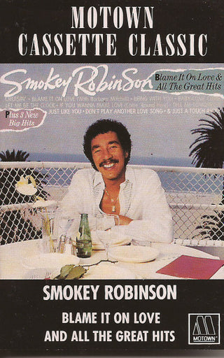 Smokey Robinson- Blame It On Love & All The Great Hits