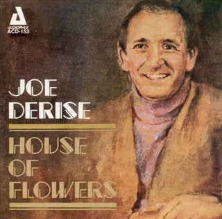 Joe Perise- House Of Flowers