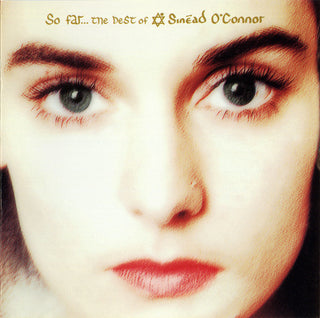 Sinead O'Connor- So Far... The Best Of Sinéad O'Connor