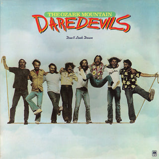 Ozark Mountain Daredevils- Don't Look Down