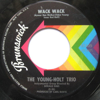 Young Holt Trio- Wack Wack / This Little Light Of Mine