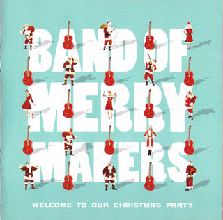 Band Of Merrymakers- Welcome To Our Christmas Party