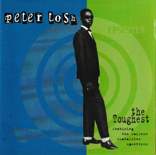 Peter Tosh- The Toughest
