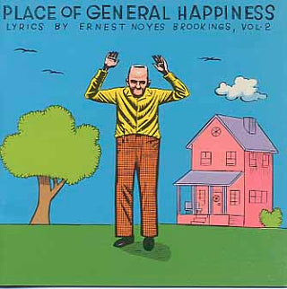 Various – Place Of General Happiness (Lyrics By Ernest Noyes Brookings Vol. 2)