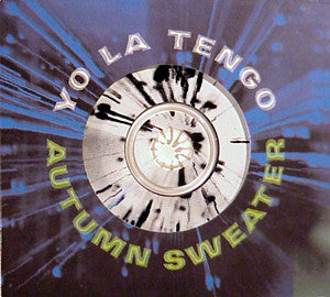 Yo La Tengo- Autumn Sweater