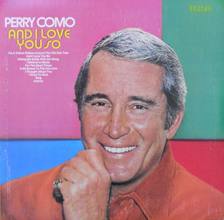 Perry Como- And I Love You So