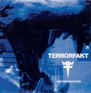 Terrorfakt- Deconstruction