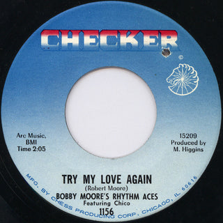 Bobby Moore & The Rhythm Aces- Try My Love Again / Go Ahead And Burn