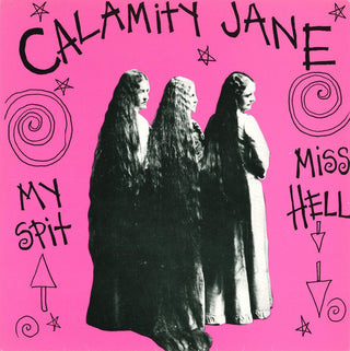 Calamity Jane- Miss Hell / My Spit (Purple Marbled 7")