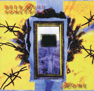 Deep Blue Something- Home