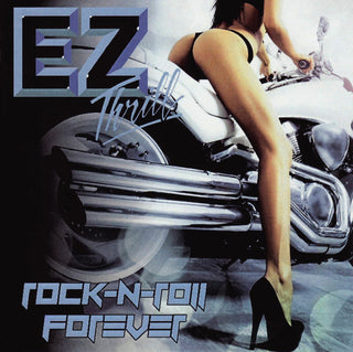 EZ Thrill- Rock-N-Roll Forever