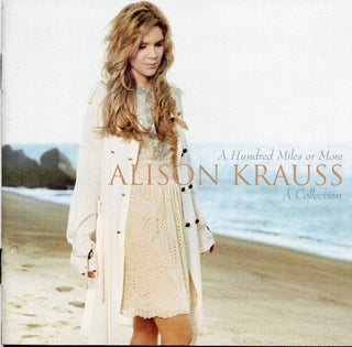 Alison Krauss – A Hundred Miles Or More: A Collection