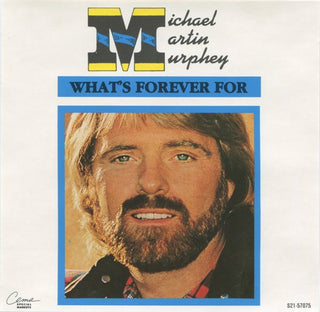 Michael Martin Murphey – What's Forever For