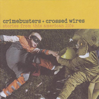 Various- Crimebusters + Crossed Wires (Stories From "This American Life")
