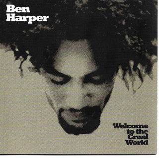 Ben Harper- Welcome To The Cruel World