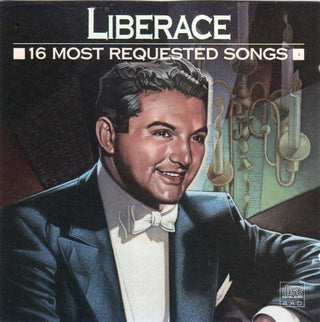 Liberace- 16 Most Requested Songs