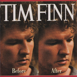 Tim Finn- Before & After