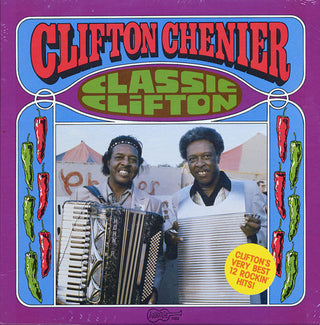 Clifton Chenier- Classic Clifton
