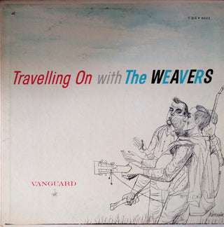The Weavers (Pete Seeger)- Travelling On With The Weavers (Used Vinyl)