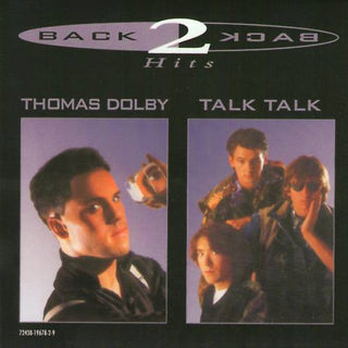 Thomas Dolby/Talk Talk- Back 2 Back Hits