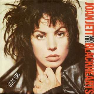 Joan Jett & The Blackhearts- Little Liar / What Can I Do For You