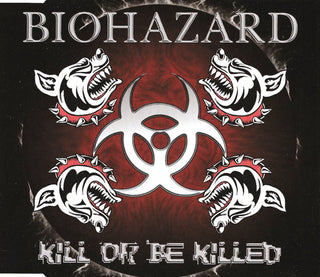 Biohazard- Kill Or Be Killed (German Press)