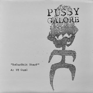 Pussy Galore- Sugarshit Sharp EP (1st Press)