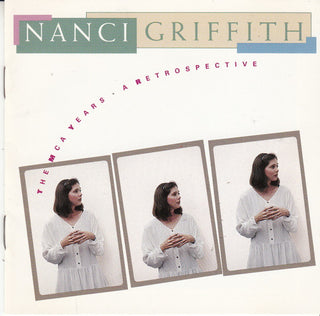 Nancy Griffith- The MCA Years: A Retrospective