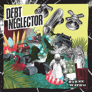 Debt Neglector- Dirty Water (Yellow/Green/Black Smash Vinyl) (Used Vinyl)