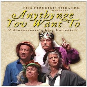 Firesign Theatre- Anythynge You Want To: Shakespeare's Lost Comedy