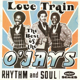O'Jays- Love Train: The Best Of The O'Jays
