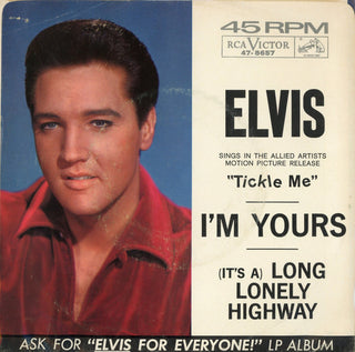 Elvis- I'm Yours/(It's A) Lonely Highway