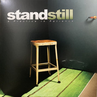 Stand Still- A Practice In Patience