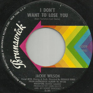 Jackie Wilson- I Don't Want To Lose You / Just Be Sincere