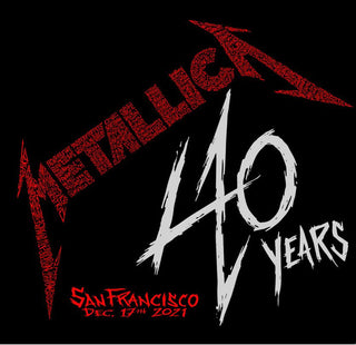 Metallica- 40 Years (San Francisco Dec. 17th 2021)