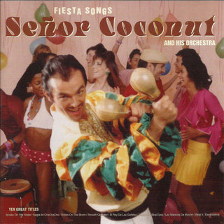 Señor Coconut- Fiesta Songs
