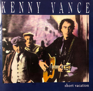 Kenny Vance- Short Vacation