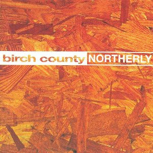 Birch County- Northerly
