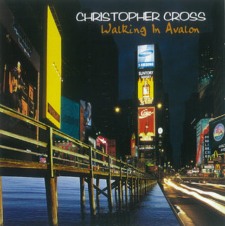 Christopher Cross- Walking In Avalon
