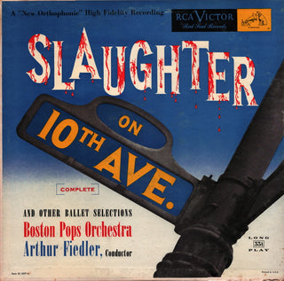 Arthur Fiedler & The Boston Pops- Slaughter On 10th Ave. And Other Ballet Selections