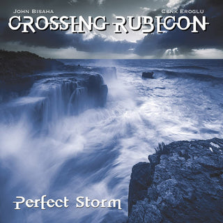 Crossing Rubicon- Perfect Storm