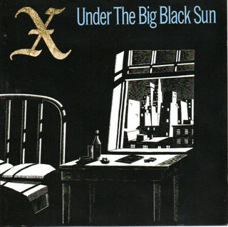 X- Under The Big Black Sun